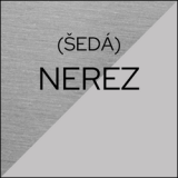NEREZ / ŠEDÁ